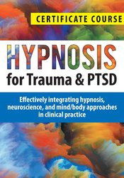 Hypnosis for Trauma & PTSD Certificate Course