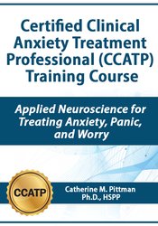 Certified Clinical Anxiety Treatment Professional (CCATP) Training Course
