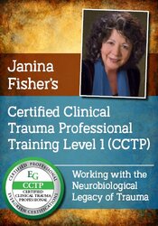 Janina Fishers Certified Clinical Trauma Professional Training Level 1 (CCTP)