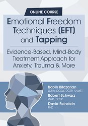 Emotional Freedom Techniques (EFT) and Tapping: Evidence-Based, Mind-Body Treatment Approach for Anxiety, Trauma & More