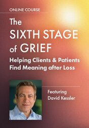 The Sixth Stage of Grief