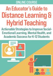 An Educators Guide to Distance Learning & Hybrid Teaching