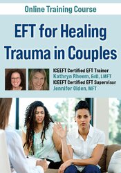 Emotionally Focused Therapy (EFT) for Healing Trauma in Couples