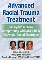 Advanced Racial Trauma Treatment