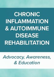 Chronic Inflammation and Autoimmune Disease Rehabilitation