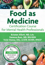 Food as Medicine: Certification Course for Mental Health Professionals