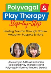 Polyvagal & Play Therapy Step-by-Step
