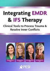 Integrating EMDR & IFS Therapy