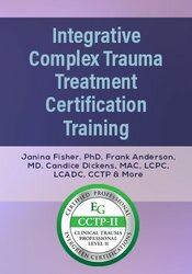 Integrative Complex Trauma Treatment Certification Training