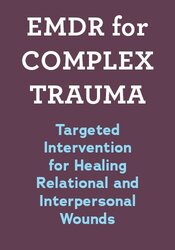 EMDR for Complex Trauma
