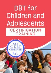 DBT for Children and Adolescents Certification Course