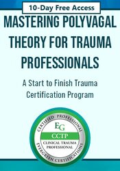 Free Course! , Mastering Polyvagal Theory for Trauma Professionals: A Start to Finish Trauma Certification Program