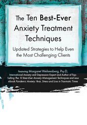 The Ten Best-Ever Anxiety Treatment Techniques