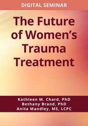 The future of women's trauma treatment