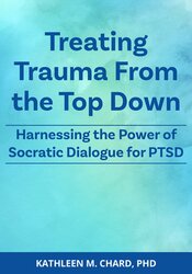 Treating Trauma From the Top Down