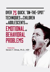 Over 75 Quick "On-The-Spot" Techniques for Children with Emotional and Behavior Problems