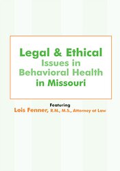 Legal and Ethical Issues in Behavioral Health in Missouri