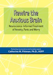 Rewire the Anxious Brain