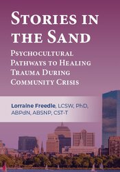 Stories in the Sand: Psychocultural Pathways to Healing Trauma During Community Crisis