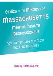 Ethics with Minors for Massachusetts Mental Health Professionals