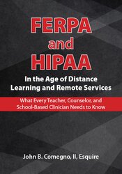 FERPA and HIPAA in the Age of Distance Learning and Remote Services