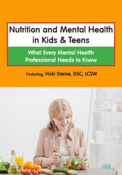 Nutrition and Mental Health in Kids & Teens