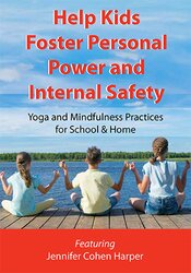 Help Kids Foster Personal Power and Internal Safety
