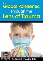 The Global Pandemic Through the Lens of Trauma