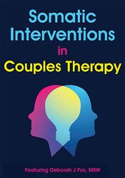 Somatic Interventions in Couples Therapy