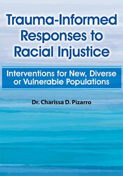 Trauma-Informed Responses to Racial Injustice