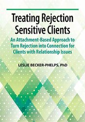 Treating Rejection Sensitive Clients
