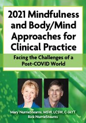 4-Day Online Retreat: 2021 Mindfulness and Body/Mind Approaches for Clinical Practice