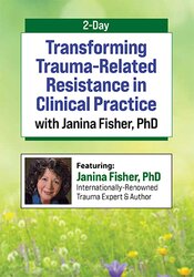 2-Day Transforming Trauma-Related Resistance and Stuckness