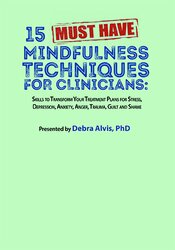 15 Must-Have Mindfulness Techniques for Clinicians