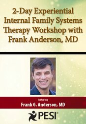 2-Day Experiential Internal Family Systems Therapy Workshop