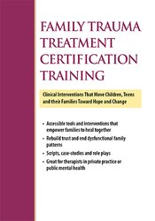 2-Day Family Trauma Treatment Certification Training