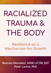 Racialized Trauma & The Body