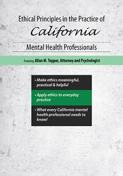 Ethical Principles in the Practice of California Mental Health Professionals