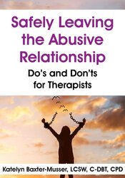 Safely Leaving the Abusive Relationship