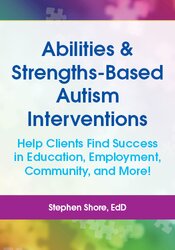 Abilities & Strengths-Based Autism Interventions