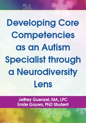 Developing Core Competencies as an Autism Specialist through a Neurodiversity Lens
