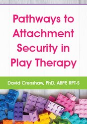 Pathways to Attachment Security in Play Therapy