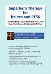 Superhero Therapy for Trauma and PTSD