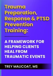 Trauma Preparation, Response & PTSD Prevention Training