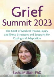 The Grief of Medical Trauma, Injury and Illness