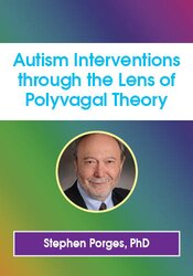 Autism Interventions through the Lens of Polyvagal Theory