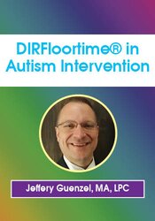 DIRFloortime® in Autism Intervention