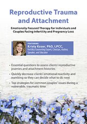 Reproductive Trauma and Attachment