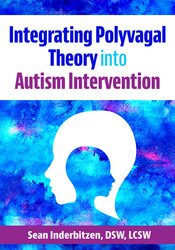 Integrating Polyvagal Theory into Autism Intervention