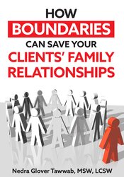 How Boundaries Can Save Your Clients' Family Relationships